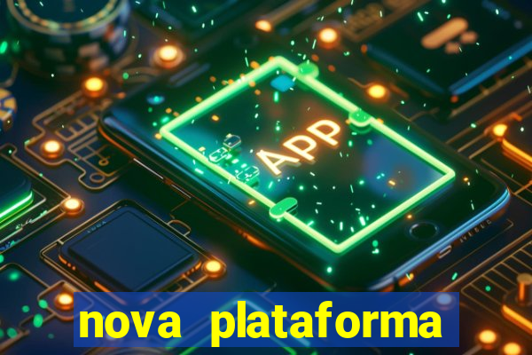 nova plataforma pagando no cadastro cassino